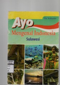 Image of Ayo Mengenal Indonesia Sulawesi