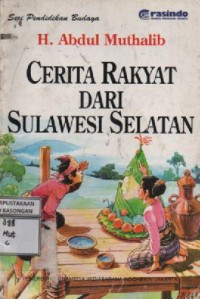 Image of Cerita Rakyat Dari Sulawesi Selatan