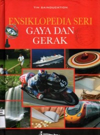 Image of ENSIKLOPEDIA SERI GAYA DAN GERAK