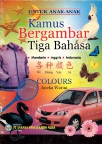 Image of Kamus Bergambar Tiga Bahasa Mandarin Inggris Indonesia Colours Aneka Warna