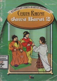 Image of Kumpulan Cerita Rakyat Indonesia Cerita Rakyat Jawa Barat 2