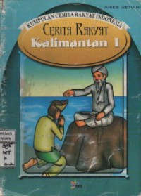 Image of Kumpulan Cerita Rakyat Indonesia Cerita Rakyat Kalimantan 1