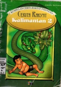 Image of Kumpulan Cerita Rakyat Indonesia Cerita Rakyat Kalimantan 2