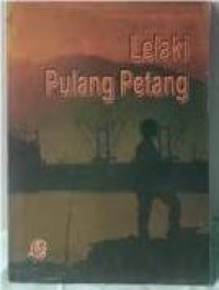 Image of Lelaki Pulang Petang