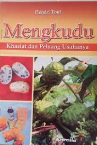 Image of Mengkudu Khasiat dan Peluang Usahanya