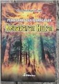 Image of PENCEGAHAN DAN PENANGANAN Kebakaran Hutan