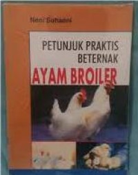 Image of PEUNJUK PRAKIS BETERNAK AYAM BROILER