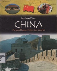 Image of Perjalanan Wisata China Mengenal Ragam Budaya dan Geografi