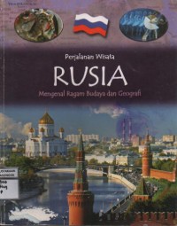 Image of Perjalanan Wisata Rusia Mengenal Ragan Budaya dan Geografi