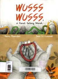 Image of Wusss wusss Si Karet Gelang Merah