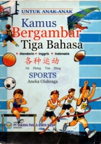 Image of Untuk Anak Anak Kamus Bergambar Tiga Bahasa SPORTS Aneka Olahraga